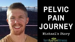 Overcoming Pelvic Pain: A Personal Story (For Men and Women)