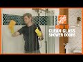 How to Clean Glass Shower Doors | Cleaning Tips | The Home Depot