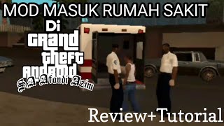 Work!!!!! Mod Masuk Rumah Sakit Di Antar Dokter Seperti Real!!! | GTA SA Android Mod Tutorial
