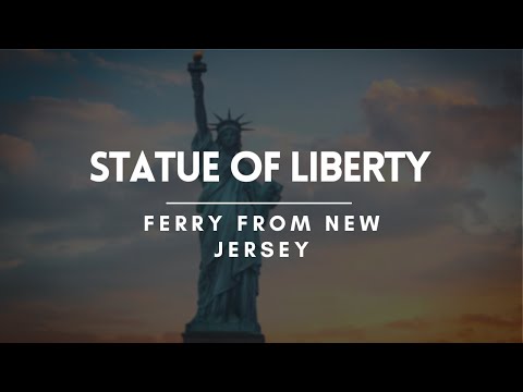 Ferry from New Jersey | Statue of Liberty Travel Guide