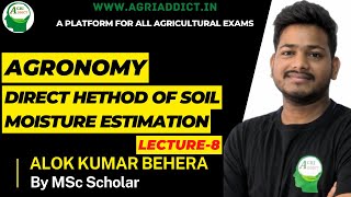 Agronomy Lecture-7 | Soil Moisture Estimation |Alok Kumar Behera| ICAR JRF/SRF/CUET/AFO