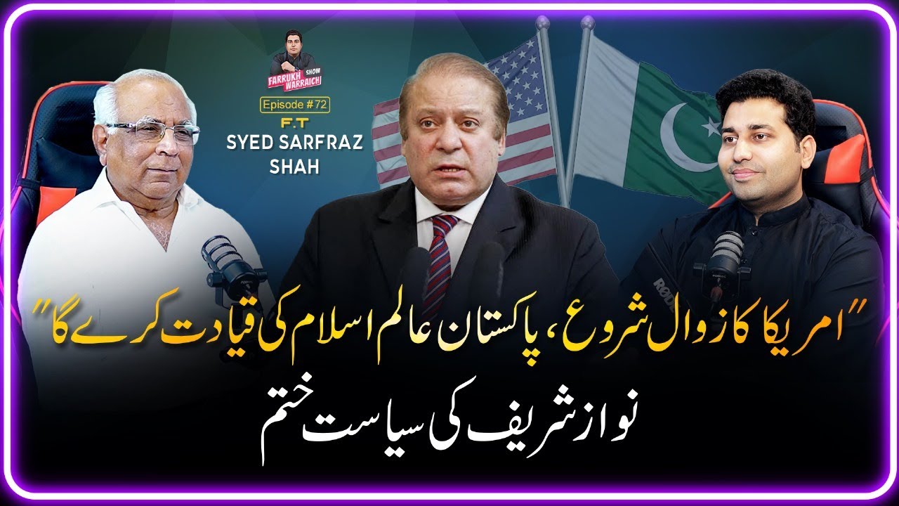 Farrukh Warraich Podcast with Spiritual Scholar Syed Sarfraz Shah ...
