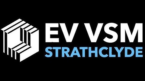 EV VSM | University of Strathclyde Master