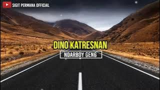 Dino katresnan - Ndarboy geng || lirik lagu terbaru || Yang lagi trending