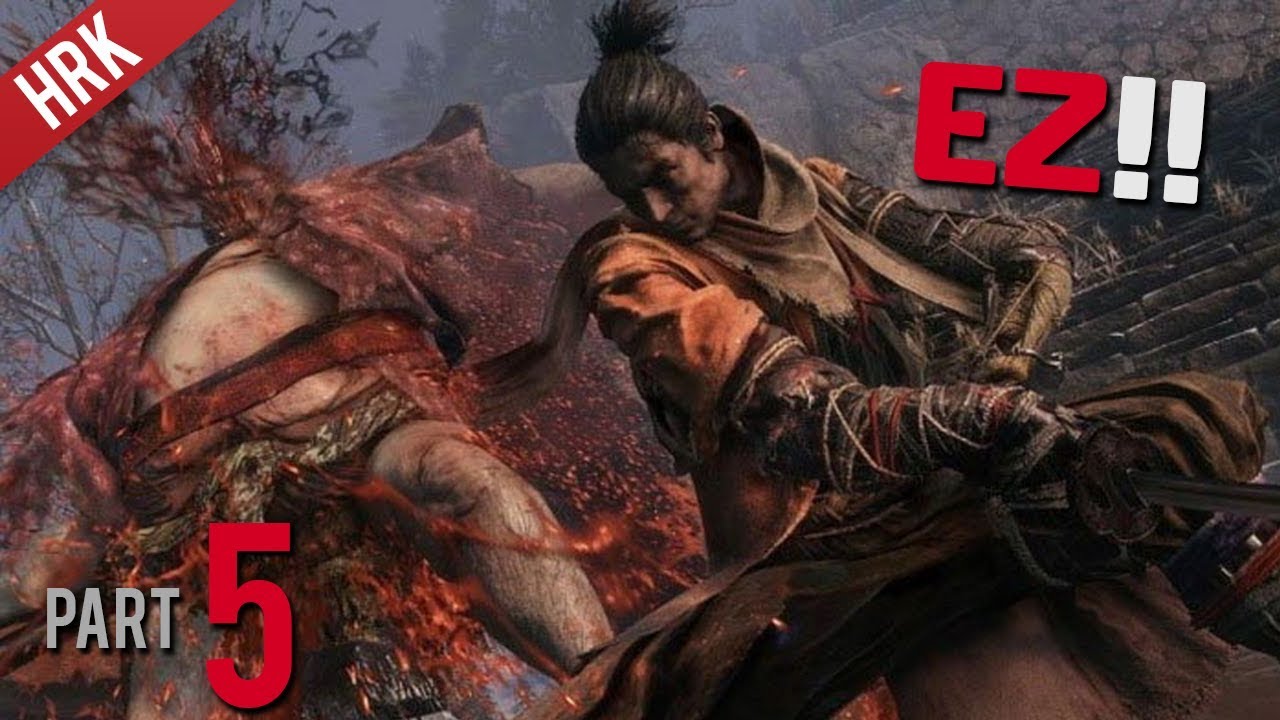 หลบน้าผี หนีตำรวจ - SEKIRO : Shadows die twice - Part 5