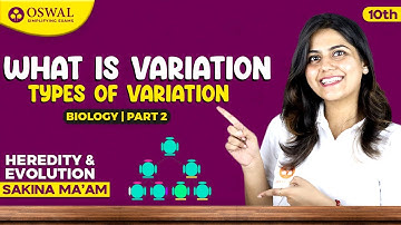 What is Variation - Heredity And Evolution (Part 2) | Class 10 Biology Chapter 9