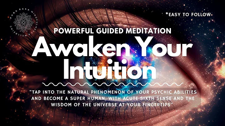 Awaken Your Intuition & Psychic Abilities, Guided Meditation
