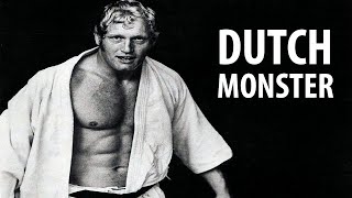 The Strongest Judoka of the 1970s - Wim Ruska