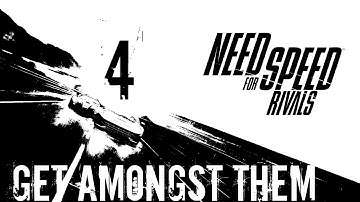 Need for Speed: Rivals Walkthrough - (Cop) Walkthrough Part 4 - Chapter 2: Gloves Come Off - Get Amongst Them