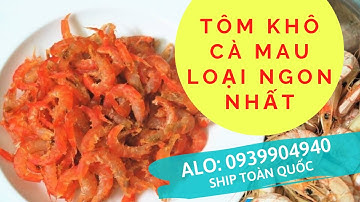 TÔM KHÔ CÀ MAU | Tôm đất tươi 100%| (SHIP toàn quốc 0939904940)