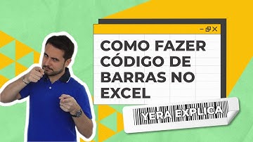 Como fazer código de barras no Excel