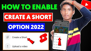 Short video ka option kaise laye || how to enable create a short option 2022