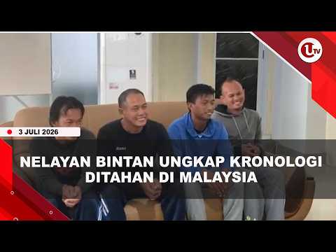 4 NELAYAN BINTAN KEMBALI TANAH AIR USAI SEBULAN DITAHAN MARITIM MALAYSIA | U-NEWS