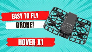 Hover X1: The Best Drone For Beginners