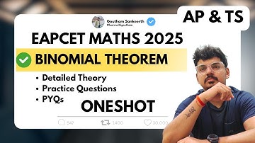 Binomial Theorem in One Shot - Theory & PYQs | MPC | Telangana and AP | EAPCET 2025 | Goutham