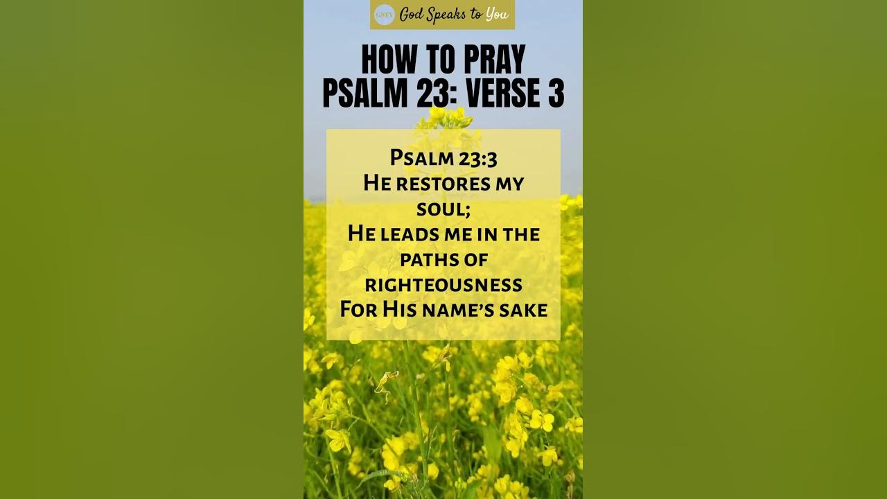 how-to-pray-psalm-23-verse-3-youtube