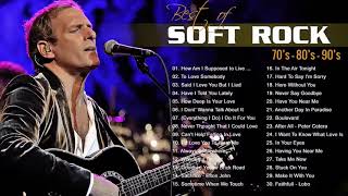 Bee Gees, Air Supply, Lionel Richie, Phil Collins, Rod Stewart - Best Soft Rock Songs Ever