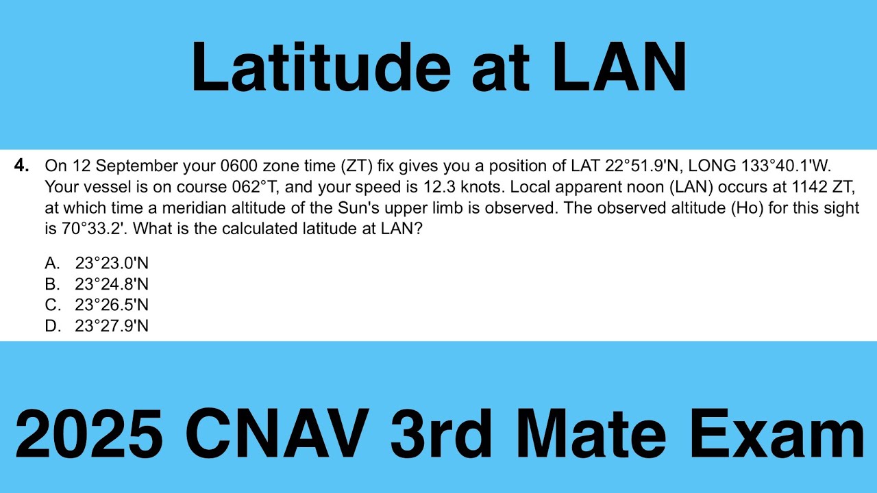 Latitude at LAN - USCG 2nd/3rd Mate Unlimited Tonnage Exam: Q117 Navigation Problems Oceans - CNAV