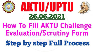 AKTU Scrutiny/Evaluation form fill ////step  by step