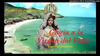 Video thumbnail of "Gloria a la virgen del valle - Lucienne Sanabria"