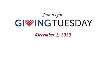 Join Us for Giving Tuesday | Dec 1, 2020