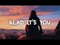 Kate Vogel - Glad It's You (Lyrics)