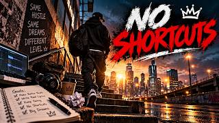 NO SHORTCUTS 🔥 | Same Hustle, Different Level 👑 | Motivational Hip Hop