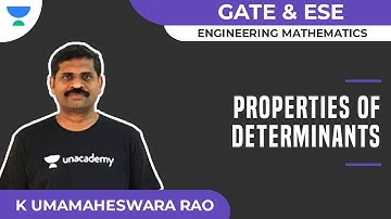 Properties of Determinants | GATE & ESE | Engineering Math | K Umamaheswara Rao