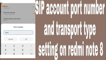 SIP account port number and transport type setting on redmi note 8