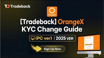 [Tradeback] OrangeX KYC Change Guide (PC ver) | 2025 Latest