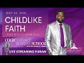 Join Supt. Jones LIVE, COGIC Legacy Sunday School, Childlike Faith, Luke 18:15-17, Mark 10:16