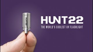 HUNT22 | World's Coolest UV Flashlight