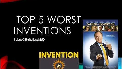 Top 5 WORST INVENTIONS
