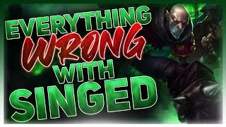 Everything Wrong With: Singed | League of Legends