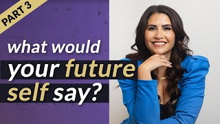 Building a Values-Driven Business (Part 3 of 4): Creating Your Future Self