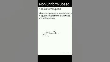 What is non uniform Speed #shorts #physics #shortsfeed
