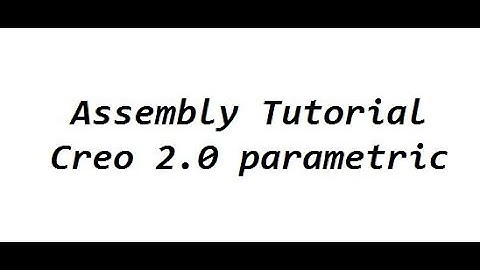 ftc assembly tutorial creo 2.0 parametric