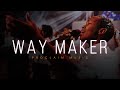 Proclaim music  way maker  proclaim worship experience 2020