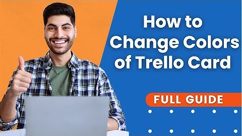 How To Change Colors of Trello Card | Trello Tutorial