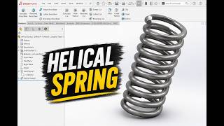 How to Create a Helical Spring in SOLIDWORKS | Step-by-Step Tutorial