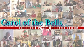Carol of the bells - The Flute Practice Christmas Choir