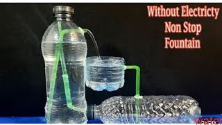 How to make Automatic water Fountain Without Electricity | Non-stop water Fountain | Science Project