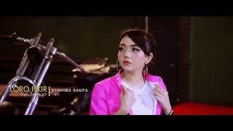 LORO PIKIR( REMIX LIRIK) 🎤 VOC 🎤 SYAHIBA SAUFA