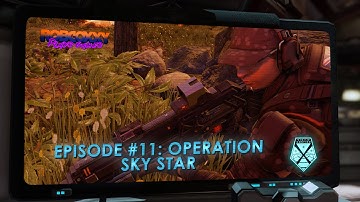 XCOM 2 Community Series Episode #11: Operation Sky Star - ADVENT Supply Raid