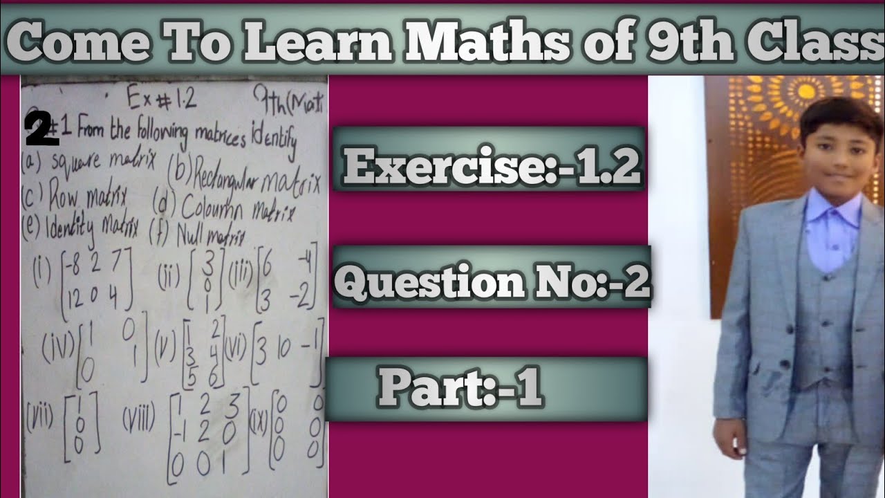 Come To Learn Maths of 9th Class/Exercise :-1.2 Question 2 PART:-1 ...