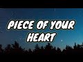 Meduza, Goodboys - Piece Of Your Heart (Lyrics)