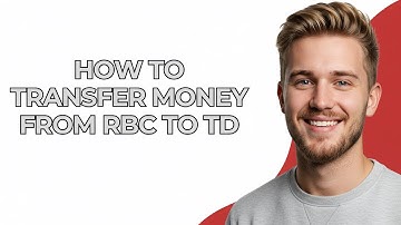 How To Transfer Money From Rbc To Td - NEW! Step by Step