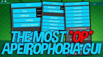 SHOWCASING THE *BEST* APEIROPHOBIA GUI - 2022 😈 (ENTITY ESP, EXIT TELEPORT AND WAY MORE FEATURES!)