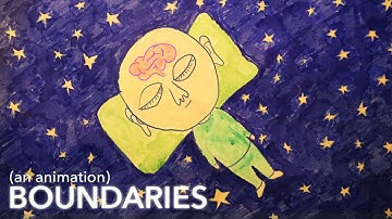 The importance of Boundaries (a short animation)