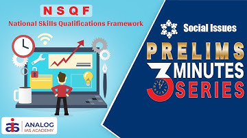 National Skill Qualification Framework | Social Issues | Prelims 3 Minutes Series